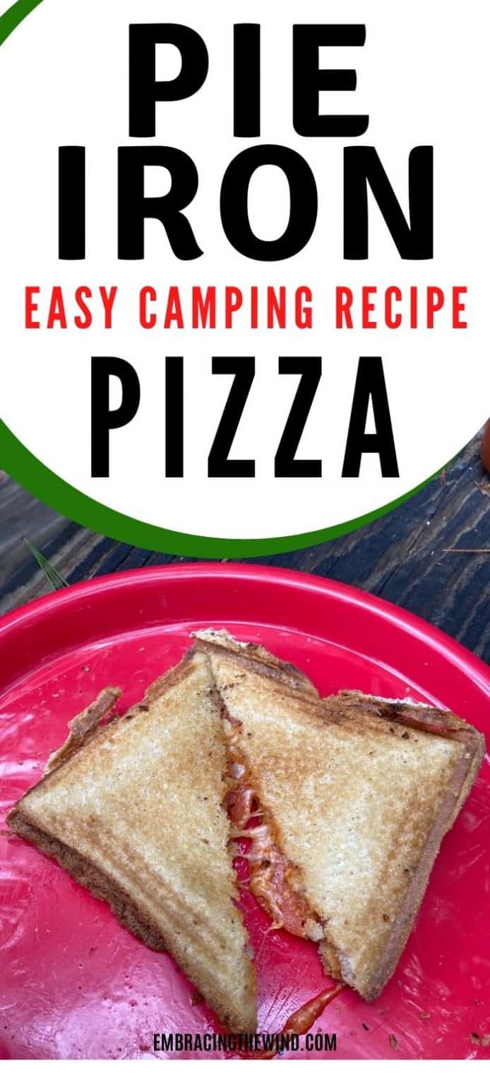 The Easiest Pie Iron Pizza Recipe Embracing the Wind